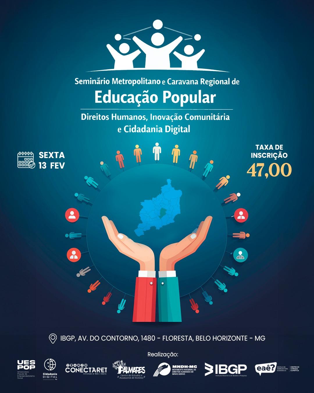 Seminário Metropolitano e Caravana Regional destacam Educação Popular, Direitos Humanos e Inovação Comunitária em Belo Horizonte